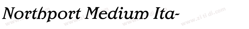 Northport Medium Ita字体转换 Northport Medium Ita字体转换
